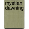 Mystian Dawning by Amanda Ruehle