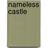 Nameless Castle by Mr Jkai