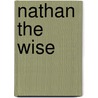 Nathan The Wise door Kuno Fischer