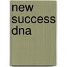 New Success Dna door Brenda Hattingh Ph.D.