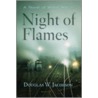 Night of Flames door Douglas W. Jacobson