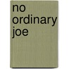 No Ordinary Joe door Michelle Celmer