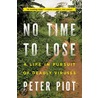 No Time to Lose door Peter Piot