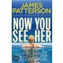 Now You See Her
