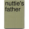 Nuttie's Father by Charlotte M. Yonge