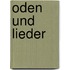 Oden und Lieder