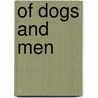 Of Dogs and Men door John Barrington