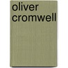 Oliver Cromwell door Reinhold Pauli
