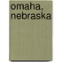 Omaha, Nebraska