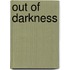 Out of Darkness