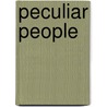 Peculiar People door Augustus John Cuthbert Hare