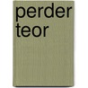 Perder teor door Enrique Vila-Matas