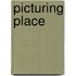 Picturing Place