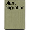 Plant Migration by Jonathan D. Sauer