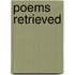 Poems Retrieved