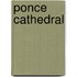 Ponce Cathedral