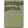 Prodigal Genius by John J. O'Neill