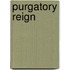 Purgatory Reign