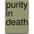 Purity In Death