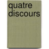 Quatre Discours by Tre