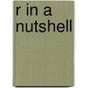 R in a Nutshell door Joseph Adler