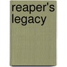 Reaper's Legacy by Tim Lebbon