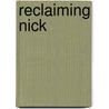 Reclaiming Nick door Susan May Warren