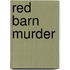 Red Barn Murder