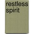 Restless Spirit