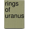 Rings of Uranus by Ronald Cohn