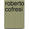 Roberto Cofresi door Ronald Cohn