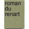 Roman Du Renart by Jacquemars Gi L. E
