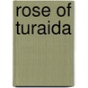 Rose of Turaida by Ronald Cohn