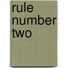Rule Number Two by Heidi Squier Kraft
