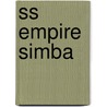 Ss Empire Simba door Ronald Cohn