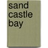 Sand Castle Bay