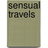 Sensual Travels door Michael Luongo