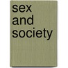Sex and Society door William Isaac Thomas