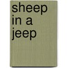 Sheep In A Jeep door Nancy E. Shaw