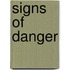 Signs Of Danger