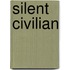 Silent Civilian