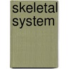 Skeletal System door Susan Glass