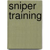 Sniper Training by U. S Army