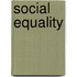 Social Equality