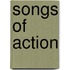 Songs Of Action