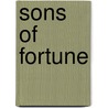 Sons of Fortune by Paul Michael