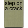 Step on a Crack by Michael Ledwidge
