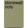 Stonewall Riots door Ronald Cohn