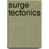 Surge Tectonics