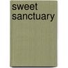 Sweet Sanctuary door Sheila Walsh